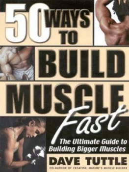Image of 50 Ways to Build Muscle Fast by Dave Tuttle Paperback