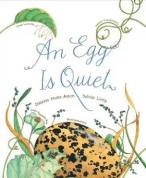 Image of An Egg Is Quiet by Dianna Aston