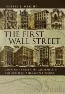 Image of first wall street the chestnut street philadelphia and the birth of america
