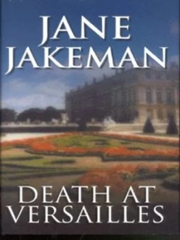 Image of Death at Versailles by Jane Jakeman Hardback
