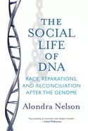 Image of social life of dna race reparations and reconciliation after the genome