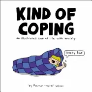 Image of kind of coping an illustrated look at life with anxiety