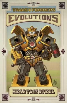 Image of Transformers Evolutions - Hearts of Steel 2012 Edition by Chuck Dixon Paperback