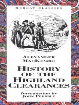 Image of The History of the Highland Clearances by Alexander Mackenzie Book