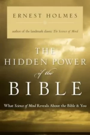 Image of The hidden power of the Bible by Ernest Holmes