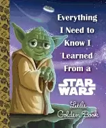 Image of everything i need to know i learned from a star wars little golden book