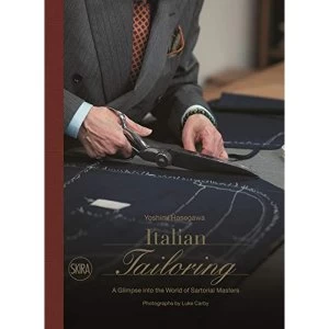 Image of Italian Tailoring A Glimpse into the World of Italian Tailoring Hardback 2018