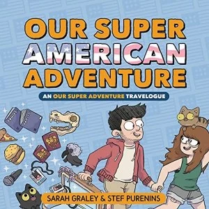 Image of Our Super American Adventure: An Our Super Adventure Travelogue
