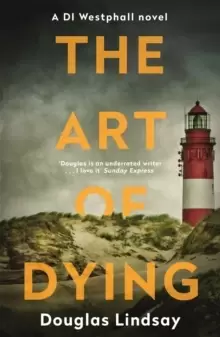 Image of The Art of Dying : An eerie Scottish murder mystery (DI Westphall 3)