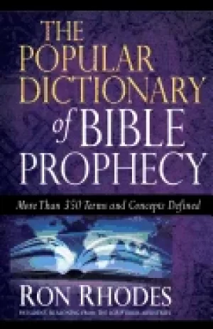 Image of popular dictionary of bible prophecy more than 350 terms and concepts defin