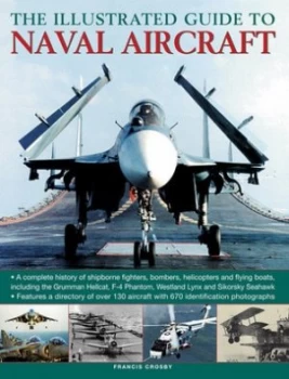Image of The Illustrated Guide to Naval Aircraft by Francis Crosby Book