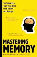 Image of mastering memory techniques to turn your brain from a sieve to a sponge