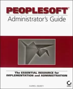 Image of PeopleSoft administrators guide by D Bilbrey