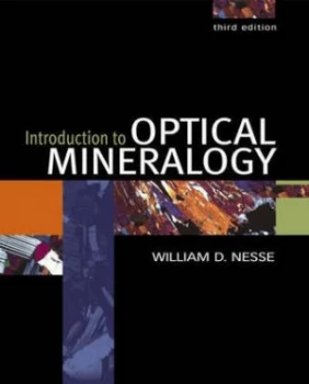 Image of Introduction to Optical Mineralogy by William D Nesse Hardback