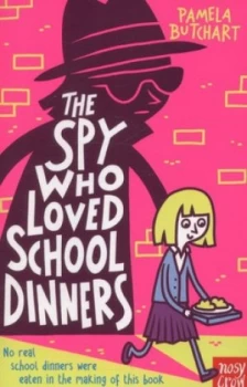 Image of The Spy Who Loved School Dinners by Pamela Butchart Paperback