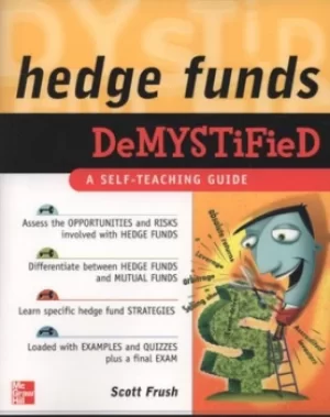 Image of Hedge funds demystified by Scott Frush