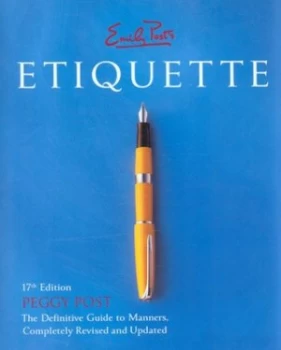 Image of Emily Posts Etiquette by Peggy Post and Emily Post Hardback