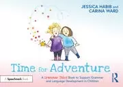 Image of Time for Adventure: A Grammar Tales Book to Support Grammar and Language Development in Children