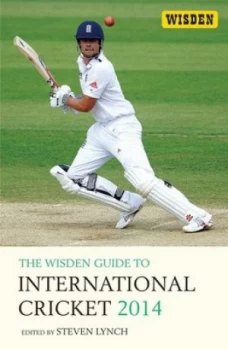 Image of The Wisden Guide to International Cricket 2014 by Steven Lynch Paperback