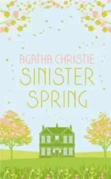 Image of SINISTER SPRING: Murder and Mystery from the Queen of Crime