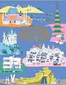 Image of Atlas of Amazing Architecture : The most incredible buildings you've (probably) never heard of