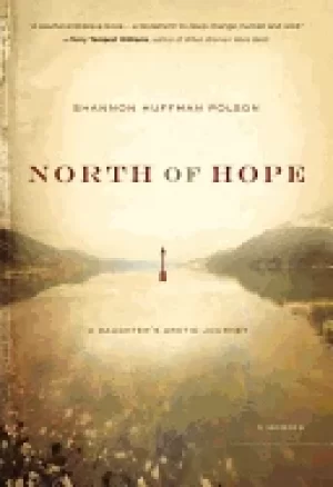 Image of north of hope a daughters arctic journey