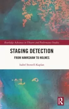 Image of Staging Detection : From Hawkshaw to Holmes