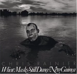 Image of Where Masks Still Dance by Chris Rainer Hardback
