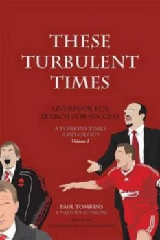 Image of These Turbulent Times by Paul Tomkins Paperback
