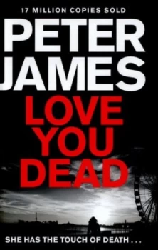 Image of Love You Dead by Peter James Hardback