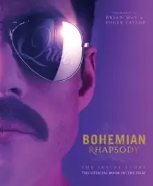 Image of Bohemian Rhapsody - The Inside Story : The Official Book of the Film