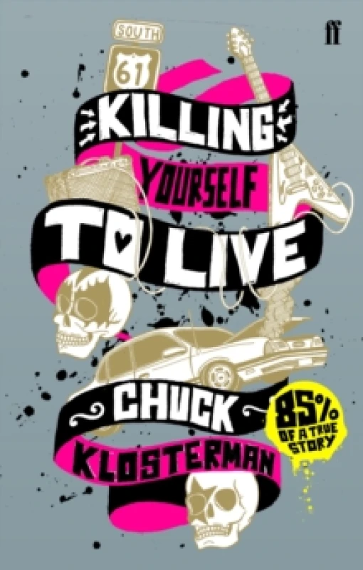 Image of Killing Yourself to Live. Paperback. By Chuck Klosterman Books