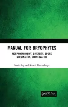 Image of Manual for BryophytesMorphotaxonomy Diversity Spore Germination Conservation