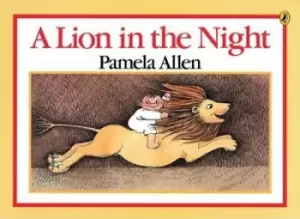 Image of A Lion in the Night by Pamela Allen