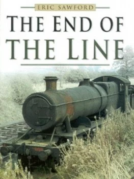 Image of The End of the Line by E. H Sawford Hardback