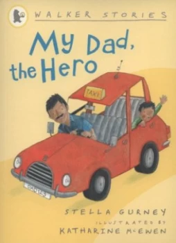 Image of My Dad the Hero by Stella Gurney Book