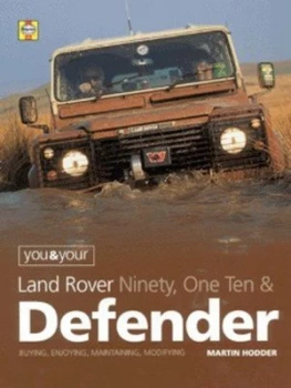 Image of You and Your Land Rover Ninety One Ten and Defender by Martin Hodder Hardback