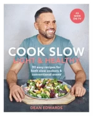 Image of cook slow light and healthy 90 easy recipes for both slow cookers and conve