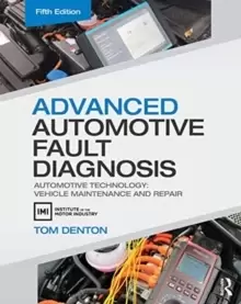 Image of Advanced Automotive Fault Diagnosis : Automotive Technology: Vehicle Maintenance and Repair