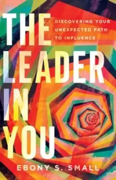 Image of The leader in you - Ebony S. Small - Miscellaneous print - Used