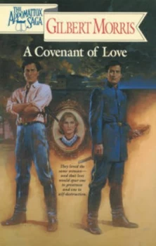 Image of A Covenant of Love by Gilbert Morris Book