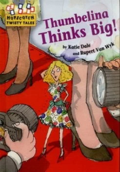Image of Thumbelina Thinks Big by Katie Dale Hardback
