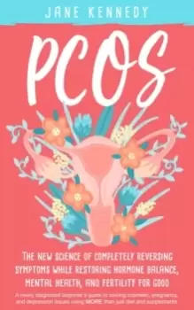 Image of Pcos : The New Science of Completely Reversing Symptoms