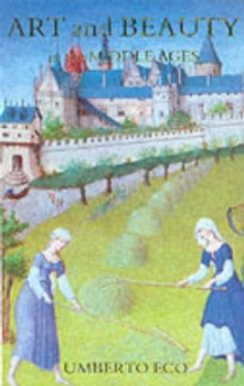 Image of Art and Beauty in the Middle Ages by Marianne. Eco Paperback