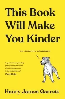 Image of This book will make you kinder by Henry James Garrett