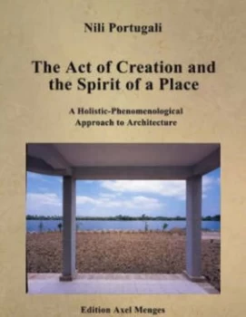 Image of The Act of Creation and the Spirit of a Place by Nili Portugali Hardback