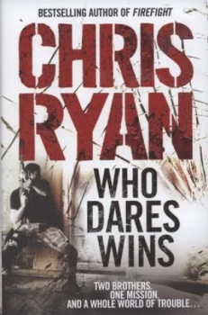 Image of Who Dares Wins by Chris Ryan Hardback