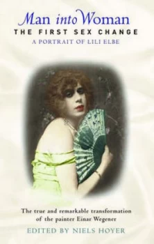 Image of Man into Woman by Lili Elbe and Niels Hoyer Paperback