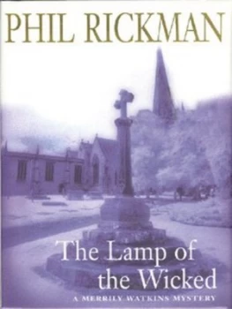 Image of The Lamp of the Wicked by Phil Rickman Hardback