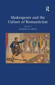 Image of Shakespeare and the Culture of Romanticism